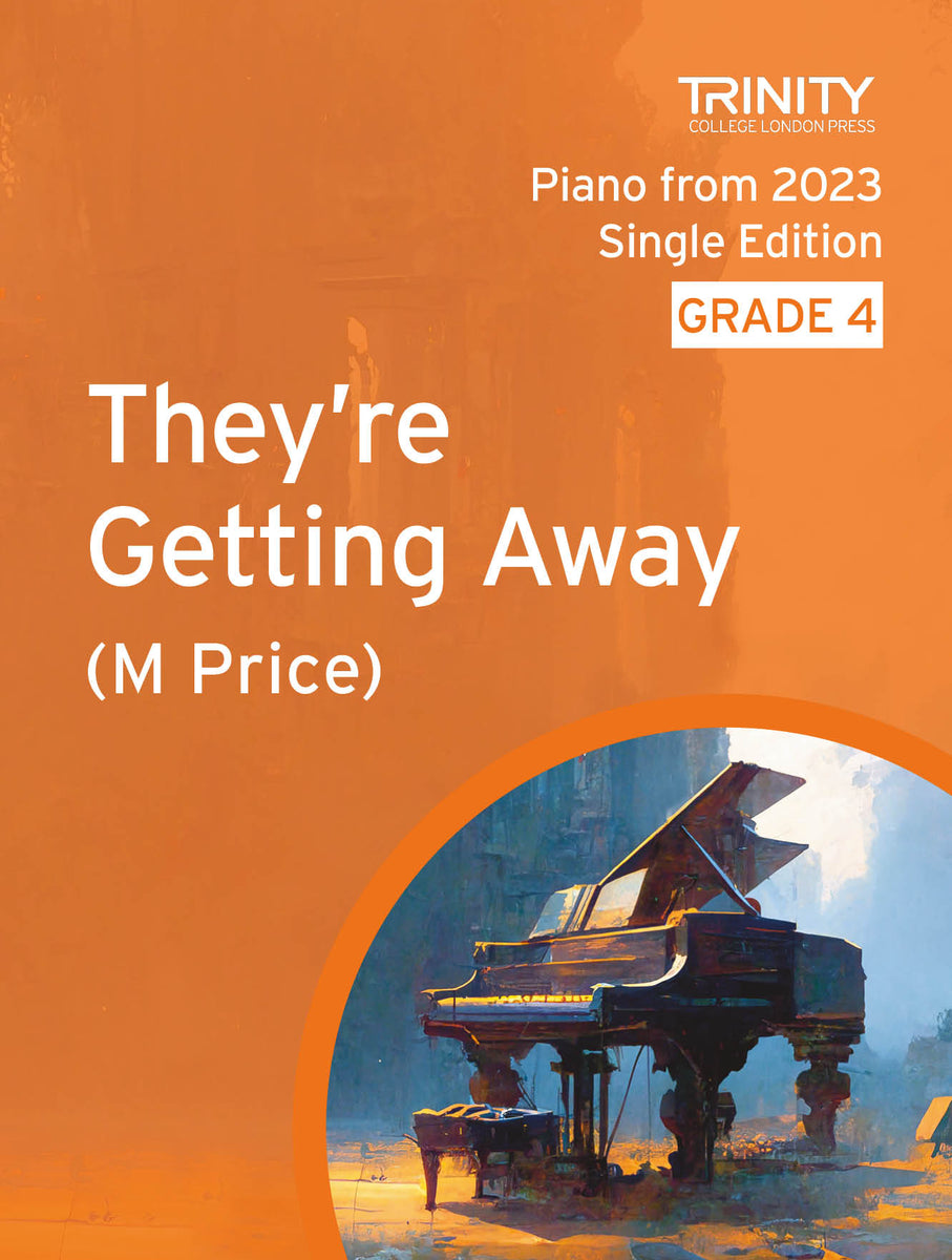 trinity grade 4 piano they're getting away