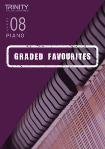 Graded Piano Favourites Exam Pieces & Exercises from 2021 Grade 8