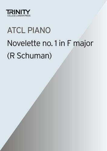 Novelette no. 1 in F major - Schumann (ATCL Piano)