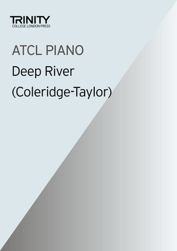 Deep River - Coleridge-Taylor (ATCL Piano)