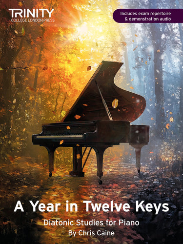 A Year in Twelve Keys - Diatonic Studies for Piano