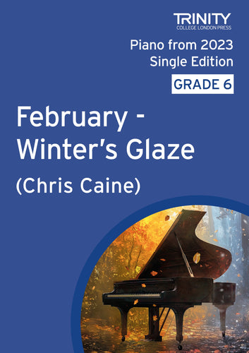 February - Winter’s Glaze (Grade 6 Piano, from A Year in Twelve Keys - Diatonic Studies for Piano)