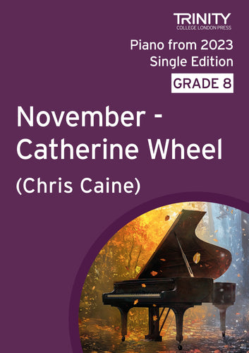 November - Catherine Wheel (Grade 8 Piano, from A Year in Twelve Keys - Diatonic Studies for Piano)