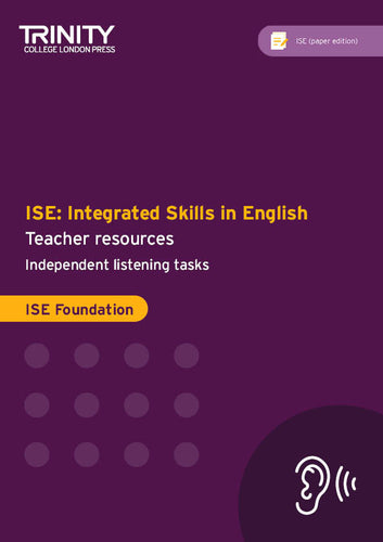ISE Foundation (paper edition) Independent listening tasks