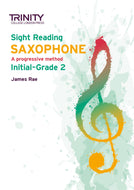 Sight Reading Saxophone: Initial-Grade 2 - ebook