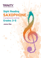 Sight Reading Saxophone: Grades 3-5 - ebook