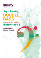 Sight Reading Double Bass: Initial-Grade 2 - ebook